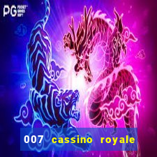 007 cassino royale filme completo dublado